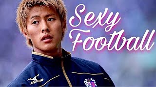 柿谷曜一朗 - Sexy Football