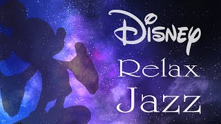 『 ディズニー リラックス ジャズ & ボサノバ 長時間 BGM 』★作業用・勉強用★ Disney Relax Jazz and Bossanova BGM For Study or Work