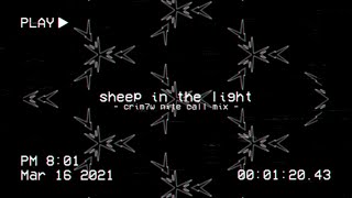 【 Remix 】 sheep in the light ( crim7w nite call mix ) 【 #Marpril_Remix #七草くりむ 】
