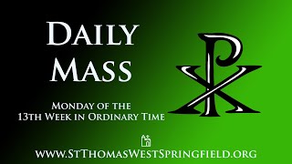Daily Mass Monday, June 30, 2025