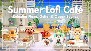 【あつ森BGM】Summer Lofi Café☕️🌴｜ピアノとギターと海の波音｜海が見える夏のテラスカフェ｜作業・勉強・リラックス【3時間】