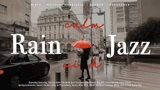 プレイリスト|雨の日☔心をしっとり濡らす落ち着いた感性ジャズコレクション l Relaxing Jazz Music