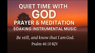 QUIET TIME WITH GOD | SOAKING INSTRUMENTAL MUSIC FOR PRAYER AND MEDITATION | 🕯️ LIVESTREAM
