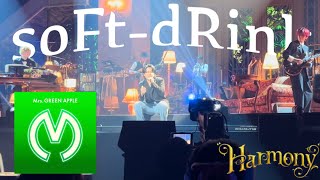 「soFt-dRink」　Mrs. GREEN APPLE  【LIVE  from  Harmony】