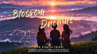 AI Music Video - Blossom Dreams (Official)