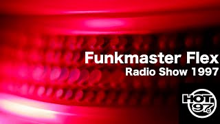 Funkmaster Flex Radio Show/1997/HOT97FM