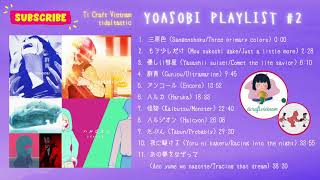 YOASOBI Playlist #2 (Including Sangenshoku & Mou sukoshi dake) | YOASOBI メドレーの完全版 #2 (三原色・もう少しだけを含む)