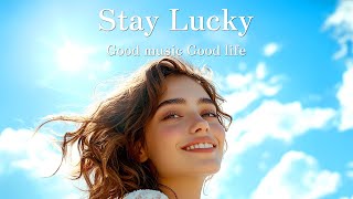 【Playlist#6】幸運が続くための気持ちが明るくなる洋楽メドレー〈BGM〉著作権フリー