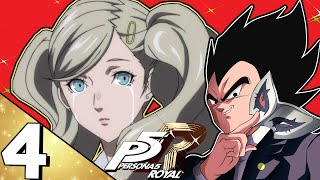 Ann Chan Dont Cry!!! | Vegeta Plays Persona 5 Royal - Part 4