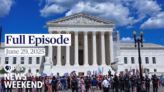 PBS News Weekend full episode, June 29, 2025