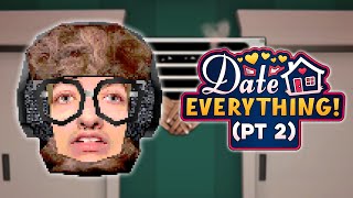 FunkyFrogPlays DATE EVERYTHING! (PT 2)