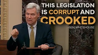 "A Rotten Racket" Senator Whitehouse Rebukes Republican Bill