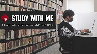 📚 STUDY WITH ME at the Library | ⌨️Typing sound + white noise | 4 hours pomodoro(no music)