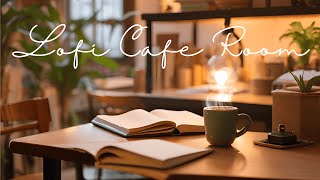 Lofi Relax Cafe Room🎧 | Cafe BGM | 1hour | リラックス カフェBGM | 作業用BGM