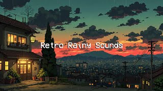 Retro Rainy Sounds 🌧️ Time to Stress Relief, Relax and Healing with Lofi Chill Radio ~ Rain Playlist