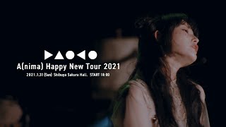 Daoko「A(nima) HAPPY NEW TOUR 2021」Live Trailer