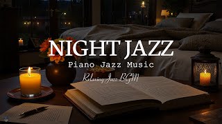 Calm Late Night Jazz Music with Sweet Jazz Instrumental Music ~ Relaxing Background Music for Sleep