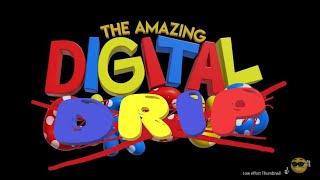 The Amazing Digital Drip (The Amazing Digital Circus Trap remix)