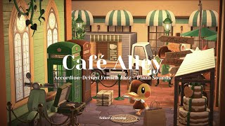 Café Alley 🌿｜Accordion-Driven French Jazz + Plaza Sounds｜Study & Work Music｜Animal Crossing Ambience