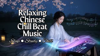 Chinese Lofi Beats: Sleep, Study & Chill Vibes